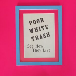 Poor White Trash
